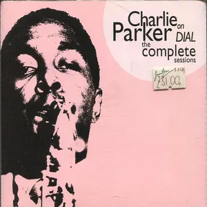 Charlie Parker on Dial : the complete sessions
